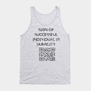 Sign of successful individual is humility. Tank Top